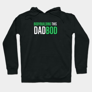 Bodybuilding This Dadbod Hoodie